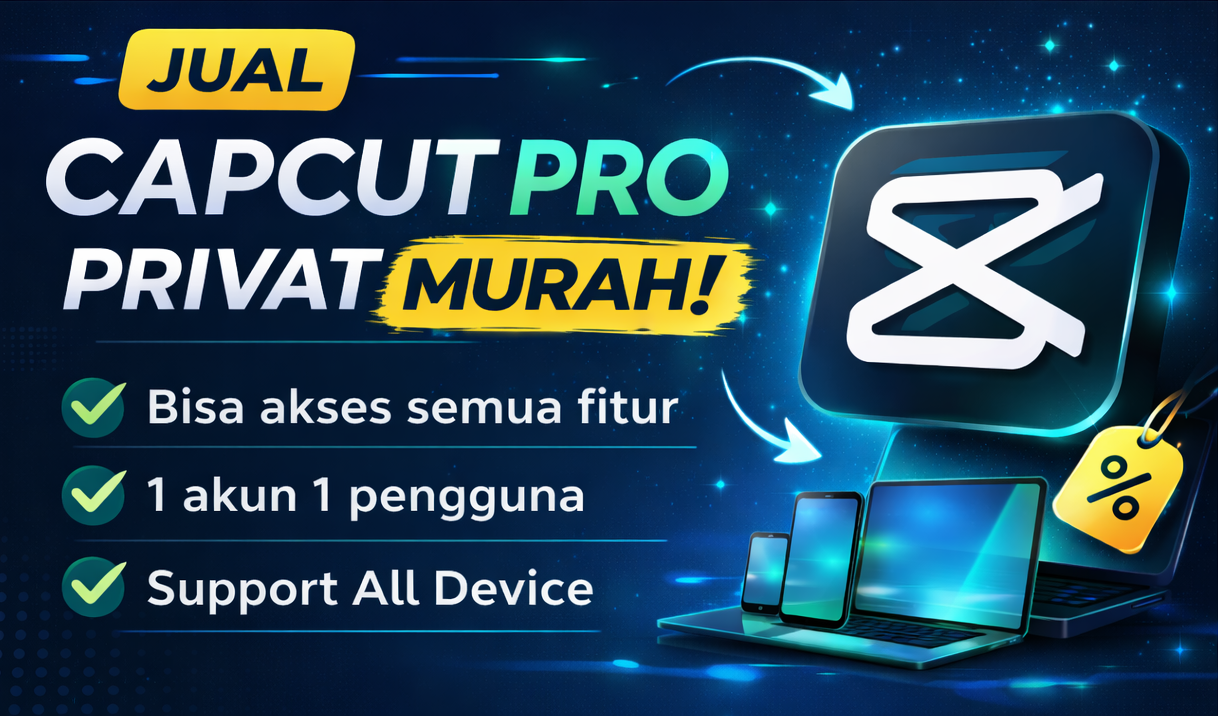 CapCut Pro Murah 1 Bulan